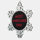 "MEEST GEWELDIGE DAD" Pewter Snowflake Ornament (Rechts)