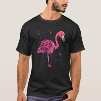 Meest ontvlammende moeder ooit Moeder Flamingo T-shirt