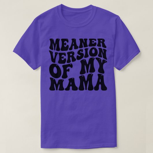 Meest populaire versie van My Mama 1 T-shirt (Design voorkant)