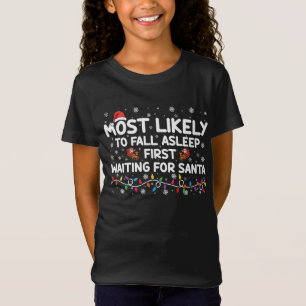 Meest Waarschijnlijk Als Eerste In Slaap Fallen Gr T-shirt