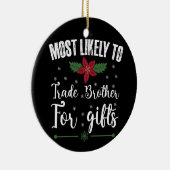 Meest waarschijnlijk broeder ruilen voor cadeautje keramisch ornament (Rechts)