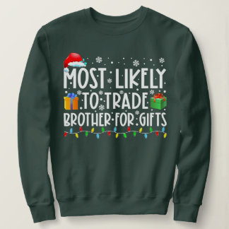 Meest waarschijnlijk broeder ruilen voor kerstmis. trui