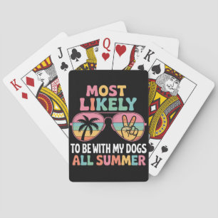 Meest Waarschijnlijk De Hele Zomer Met Mijn Honden Pokerkaarten