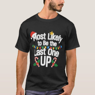 Meest Waarschijnlijk de Laatste die Op Blijft Kers T-shirt