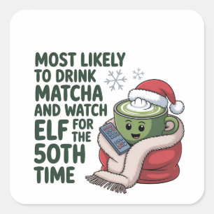 Meest Waarschijnlijk Matcha te Drinken en Elf Kers Vierkante Sticker