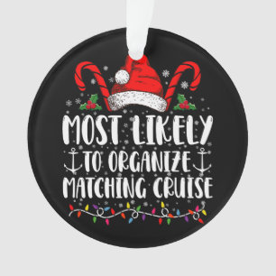 Meest waarschijnlijk om bijpassende cruise te orga ornament