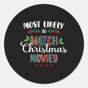 Meest waarschijnlijk om kerstfilms te bekijken Gra Ronde Sticker