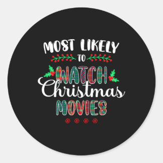 Meest waarschijnlijk om kerstfilms te bekijken Gra Ronde Sticker