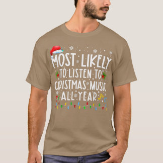 Meest waarschijnlijk om naar de kerstmuziekfamilie t-shirt