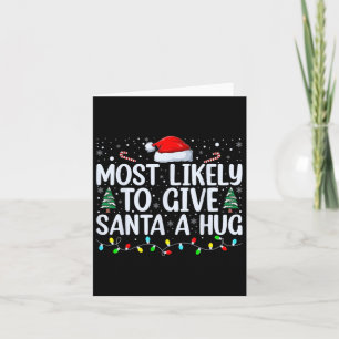 Meest waarschijnlijk om Santa een knuffel familie Kaart