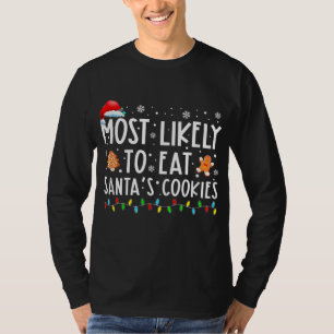 Meest waarschijnlijk om Santas Cookies familie te T-shirt