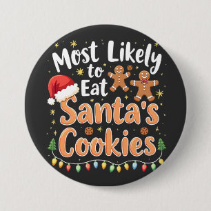 Meest Waarschijnlijk om Santa's Koekjes Santa Hoed Ronde Button 7,6 Cm