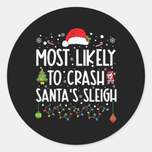 Meest waarschijnlijk om Santa's slee leuk Kerstmis Ronde Sticker