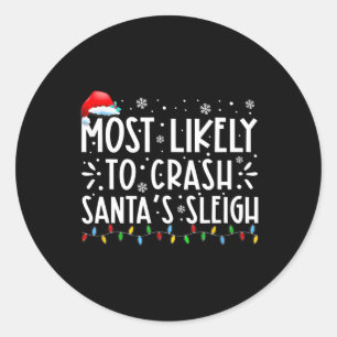 Meest waarschijnlijk om Santa's slee leuk Kerstmis Ronde Sticker