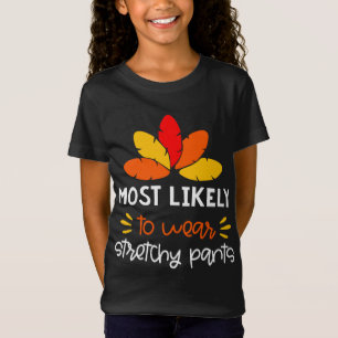 Meest Waarschijnlijk om stretchy pants draag Thank T-shirt