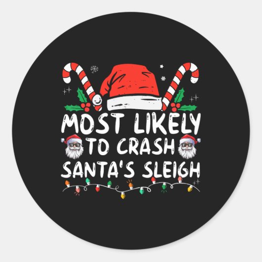 Meest waarschijnlijk om te crashen Santa's Sleigh  Ronde Sticker (Voorkant)