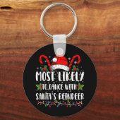 Meest waarschijnlijk om te dansen met Santa's rend Sleutelhanger (Voorkant)