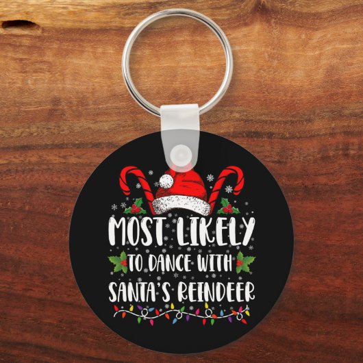 Meest waarschijnlijk om te dansen met Santa's rend Sleutelhanger (Voorkant)