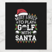 Meest waarschijnlijk om te golfen met Kerstman fam Wijn Etiket (Enkel label)