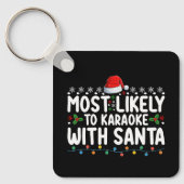 Meest waarschijnlijk om te karaoke met Kerstmis Sleutelhanger (Voorkant)