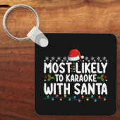 Meest waarschijnlijk om te karaoke met Kerstmis Sleutelhanger (Voorkant)