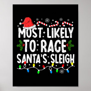 Meest waarschijnlijk om te racen Santa's Sleigh Fa Poster