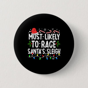 Meest waarschijnlijk om te racen Santa's Sleigh Fa Ronde Button 5,7 Cm