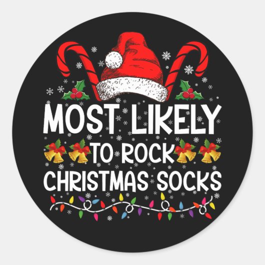 Meest waarschijnlijk om te rocken Christmas Sokken Ronde Sticker (Voorkant)