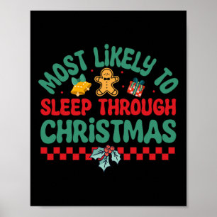 Meest waarschijnlijk om te slapen tot Kerstmis - K Poster