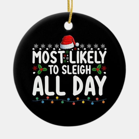 Meest waarschijnlijk om te sleeën de hele dag snee keramisch ornament (Voorkant)