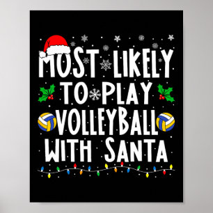 Meest waarschijnlijk om te volleybal met Santa Fam Poster