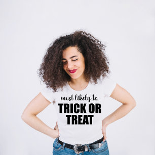 Meest Waarschijnlijk om Trick Or Treat Grappige Ha T-shirt