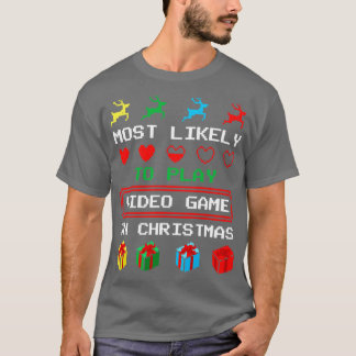 Meest Waarschijnlijk om Videogame te spelen op Ker T-shirt