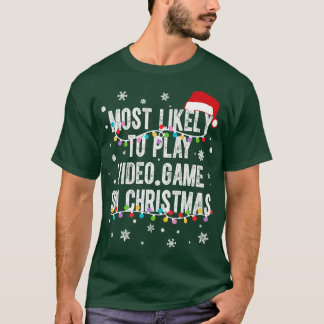 Meest Waarschijnlijk om Videogame te spelen op Ker T-shirt