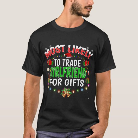Meest waarschijnlijk om Vriendin Santa Hat Xmas Li T-shirt (Voorkant)