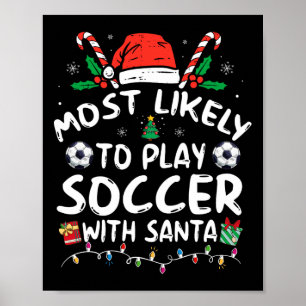 Meest waarschijnlijk voetballen met de kerstman Ch Poster