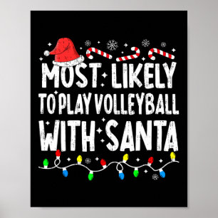 Meest waarschijnlijk volleybal spelen met Santa Ma Poster