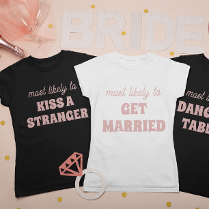 Meest Waarschijnlijke Bruidsfeest om op Tafels te T-shirt