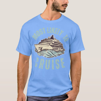 Meest waarschijnlijke cruise t-shirt