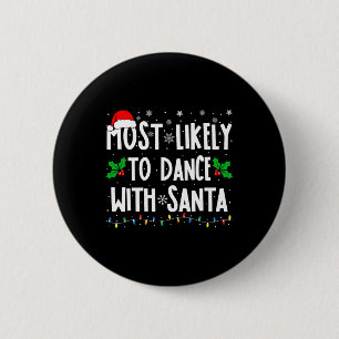 Meest waarschijnlijke dans om te dans met de kerst ronde button 5,7 cm