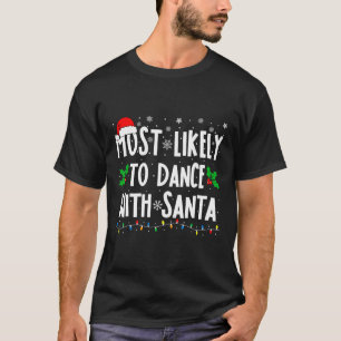 Meest waarschijnlijke dans om te dans met de kerst t-shirt