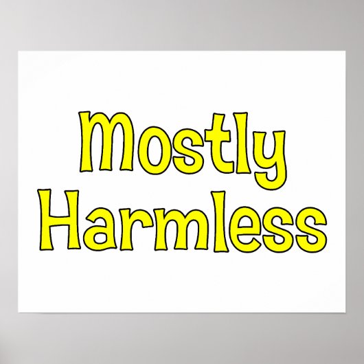 Meestal Harmless Poster (Voorkant)