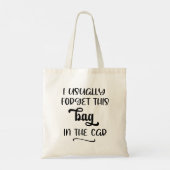 Meestal vergeet ik deze tas in Car Funny Canvas ta (Achterkant)