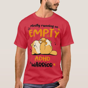 Meestal werken met lege ADHD-arrior T-shirt