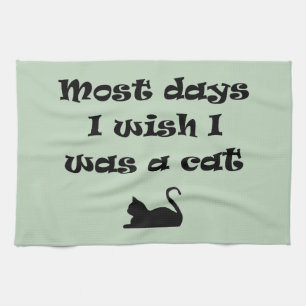 Meestal wou ik dat ik een Kat Keukenhanddoek was