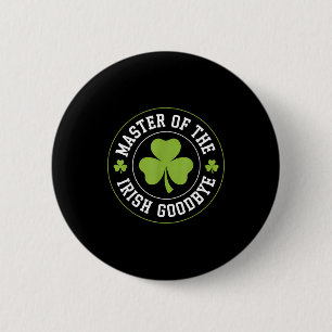 Meester van de Ierse Afscheid Grappige St. Patrick Ronde Button 5,7 Cm
