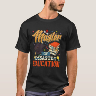 Meester van de ramp MASTER VAN ONDERWIJS Grappige T-shirt