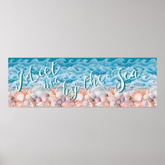 Meet Me By the Sea Shells and Waves Poster (Devant)