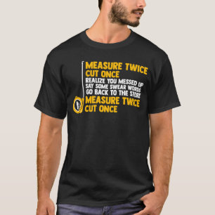 Meet twee keer knippen zodra je beseft dat je verp t-shirt