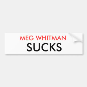MEG WHITMAN SUCKS BUMPERSTICKER